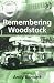 Remembering Woodstock (Ashgate Popular and Folk Music) (Ashgate Popular and Folk Music)