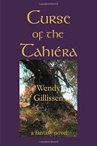 Curse of the Tahiéra by Wendy Gillissen