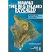 Hawaii the Big Island Revealed: The Ultimate Guidebook