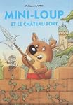 MINI-LOUP ET LE CH�TEAU FORT