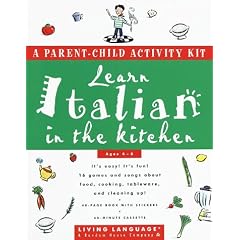 Learn Italian in the Kitchen: a Parent/Child Activity Kit