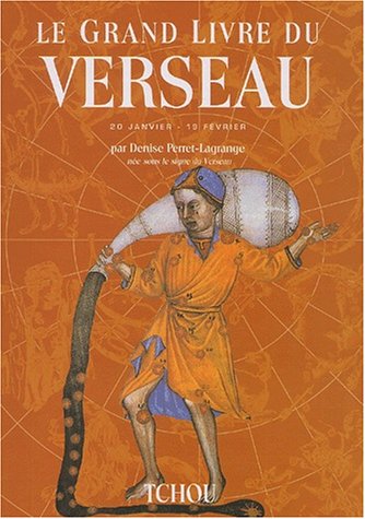 Le grand livre du Verseau by Denise Perret-Lagrange