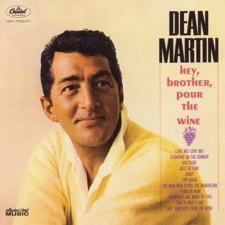 DEAN MARTIN - Hey, Brother, Pour the Wine - Zortam Music