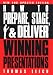 Book How to Prepare, Stage, and Deliver Winning Presentations