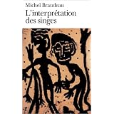 L'Interpr�tation des singespar Michel Braudeau