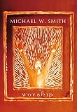 Michael W. Smith - Worship