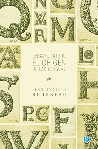 Ensayo sobre el origen de las lenguas (Spanish Edition)