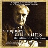 Vaughan Williams: The Ultimate Collection