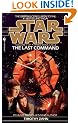 The Last Command: Book 3 (Star Wars Thrawn trilogy)