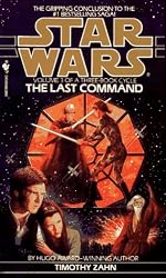 The Last Command (Star Wars: The Thrawn Trilogy, Vol. 3)