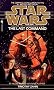 The Last Command (Star Wars: The Thrawn Trilogy, Vol. 3)