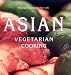 Asian Vegetarian Cooking by Thidavadee Camsong