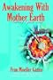 Awakening With Mother Earth: Hearing Gaia Sing