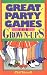 Great Party Games For Grown-Ups