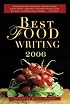 Best Food Writing 2006 (Best Food Writing)
