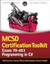 MCSD Certification Toolkit (Exam 70-483): Programming in C#