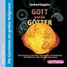 H&ouml;rbuch Gott und die Götter: Die Geschichte der großen Religionen