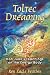 Toltec Dreaming: Don Juan's Teachings on the Energy Body