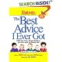 Parents Magazine's The Best Advice I Ever Got: 1,023 Fast Fixes, Simple Solutions, and Wise Ideas for Raising Kids