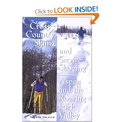 Cross-Country Skiing and Snowshoeing, Aspen and the Roaring Fork Valley
