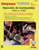Haynes Inyeccion de Combustible en Espanol 1986-1999 Techbook: Spanish Edition (Haynes Manuals)