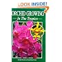 Orchid Growing in the Tropics