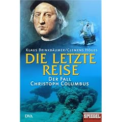 Die letzte Reise. Der Fall Christoph Columbus