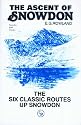 The Ascent of Snowdon: The Six Classic Routes Up Snowdon