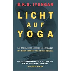 Licht auf Yoga. Das grundlegende Lehrbuch des Hatha-Yoga