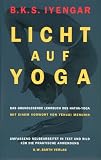 Licht auf Yoga. Das grundlegende Lehrbuch des Hatha-Yoga