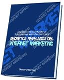 Secretos Revelados del Internet Marketing (Spanish Edition)