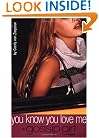 You Know You Love Me: A Gossip Girl Novel