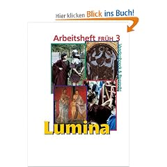 Lumina. Lehrgang f�r Latein als 2. Fremdsprache: Lumina: Lumina : Arbeitsheft FR�H: Zu den Lektionen 27 -40