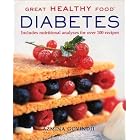 Great Healthy Food Diabetes: Includes Nutritional Analyses for Over 100 recipes (Great... by  Azmina Govindji