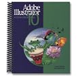 Adobe Illustrator 10: A Step-by-Step Approach