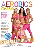 Aerobics Oz Style - Pilates Evolution