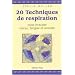20 techniques de respiration pour �vacuer stress, fatigue et anxi�t�