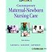 Contemporary Maternal-Newborn Nursing Care (6th Edition) (MATERNAL NEWBORN NURSING CARE: NURSE, FAMILY, COMMUNITY)