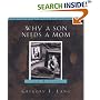 Why a Son Needs a Mom: 100 Reasons