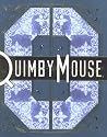 Quimby the Mouse (Acme Novelty Library)