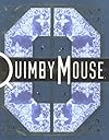 Quimby the Mouse (ACME Novelty Library Series)