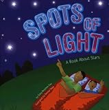 Spots Of Light: A Book About Stars (Amazing Science)