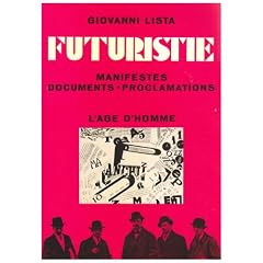 Futurisme : Manifestes, documents, proclamations