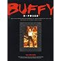 Buffy X-Posed : The Unauthorized Biography of Sarah Michelle Gellar and Her On-Screen Character
