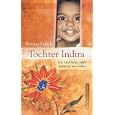 Tochter Indira, Die Geschichte einer Adoption aus Indien