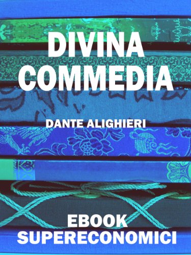 Divina Commedia (eBook Supereconomici) (Italian Edition)