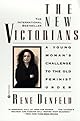 The New Victorians: A Young Woman's Challenge to the Old Feminist Order