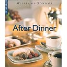 After Dinner (Williams-Sonoma Lifestyles) by Bartending