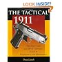 Tactical 1911: The Street Cop's And SWAT Operator's Guide To Employment And Maintenance