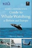 Mark Carwardine s Guide to Whalewatching